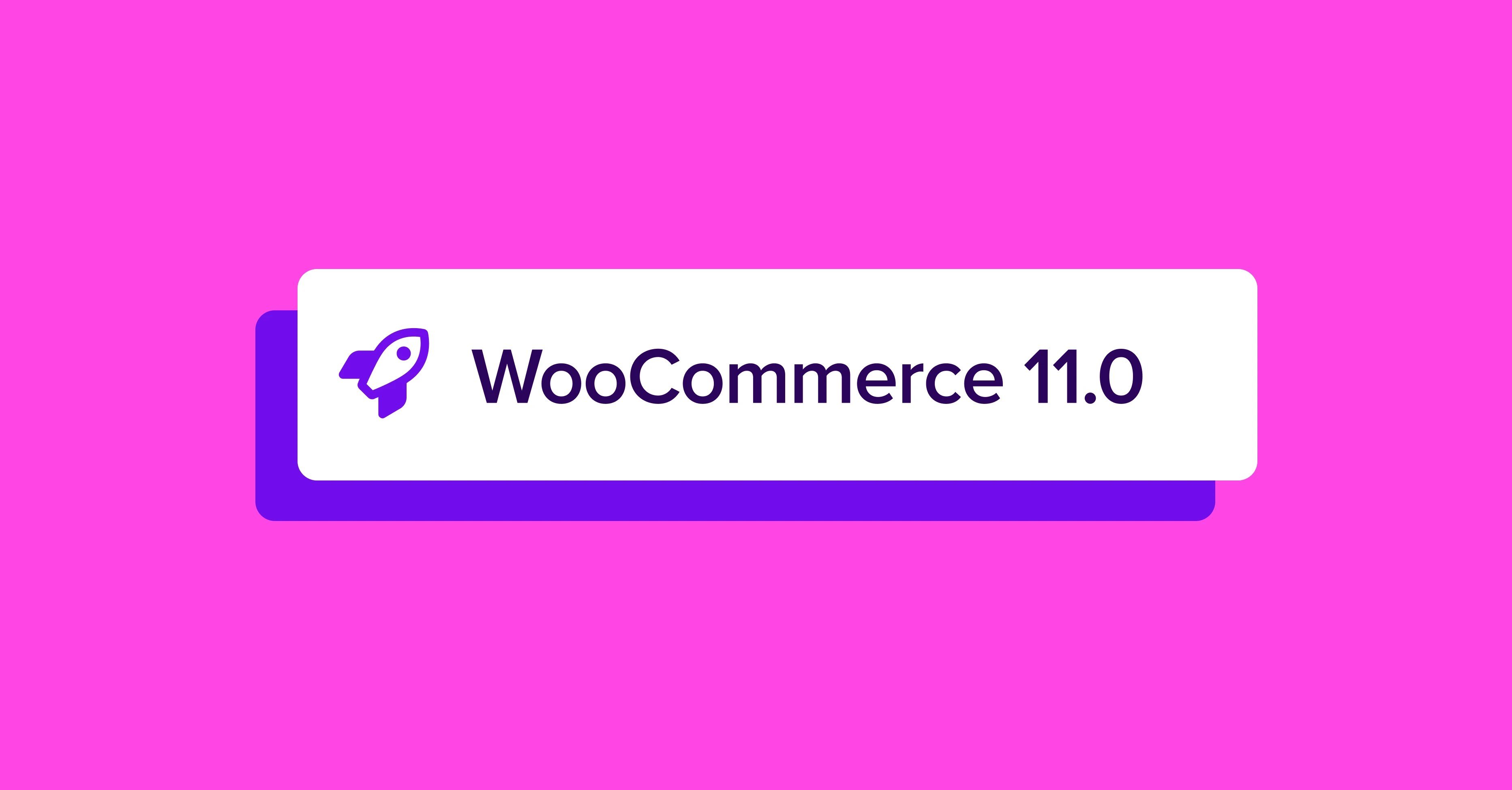 Обновление WooCommerce 11.0: ускорение работы и новые функции для интернет-магазинов